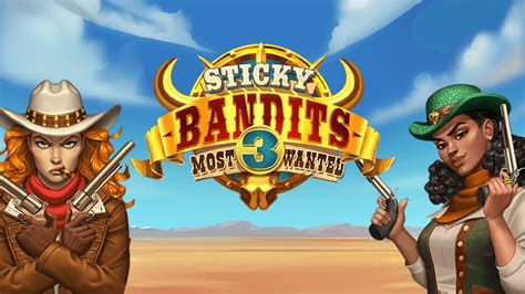 Sticky Bandits 3 Most Wanted Parimatch